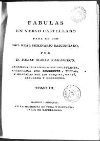 Fábulas en verso para el uso del Real Seminario Bascongado. Tomo III / por Félix María Samaniego adornada cada fábula con una estampa; arregladas por  Rodríguez, pintor; y grabadas por los Vázquez, Martí, Albuerne y Rodríguez | Biblioteca Virtual Miguel de Cervantes