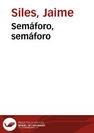 Semáforo, semáforo | Biblioteca Virtual Miguel de Cervantes