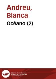 Océano (2) / Blanca Andreu | Biblioteca Virtual Miguel de Cervantes