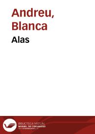 Alas / Blanca Andreu | Biblioteca Virtual Miguel de Cervantes