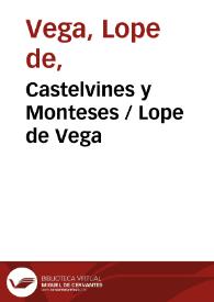 Castelvines y Monteses / Lope de Vega | Biblioteca Virtual Miguel de Cervantes