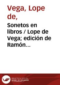 Sonetos en libros / Lope de Vega; edición de Ramón García González | Biblioteca Virtual Miguel de Cervantes