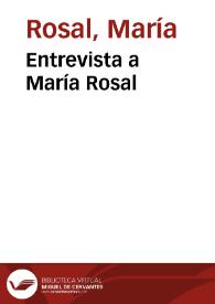 Entrevista a María Rosal / María Rosal | Biblioteca Virtual Miguel de Cervantes