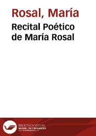 Recital Poético de María Rosal / María Rosal | Biblioteca Virtual Miguel de Cervantes