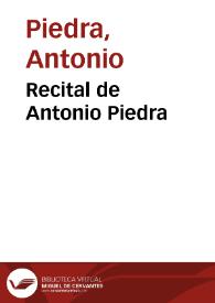 Recital de Antonio Piedra / Antonio Piedra | Biblioteca Virtual Miguel de Cervantes