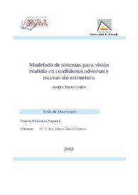 Modelado de sistemas para visión realista en condiciones adversas y escenas sin estructura / Andrés Fuster Guilló | Biblioteca Virtual Miguel de Cervantes