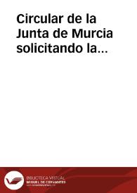 Circular de la Junta de Murcia solicitando la formación de la Junta Central (Murcia. 22 de junio de 1808) | Biblioteca Virtual Miguel de Cervantes