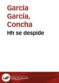 Hh se despide / Concha García García | Biblioteca Virtual Miguel de Cervantes