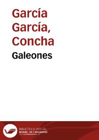 Galeones / Concha García García | Biblioteca Virtual Miguel de Cervantes