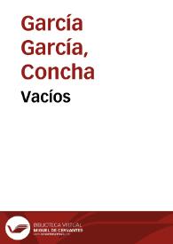 Vacíos / Concha García García | Biblioteca Virtual Miguel de Cervantes