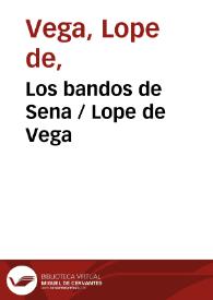 Los bandos de Sena / Lope de Vega | Biblioteca Virtual Miguel de Cervantes