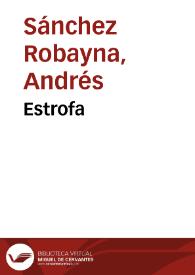 Estrofa / Andrés Sánchez Robayna | Biblioteca Virtual Miguel de Cervantes