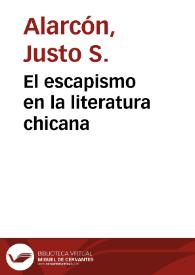 El escapismo en la literatura chicana / Justo S. Alarcón | Biblioteca Virtual Miguel de Cervantes