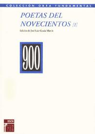 Poetas del Novecientos : entre el Modernismo y la Vanguardia : (Antología). Tomo I : De Fernando Fortún a Rafael Porlán / edición de José Luis García Martín | Biblioteca Virtual Miguel de Cervantes