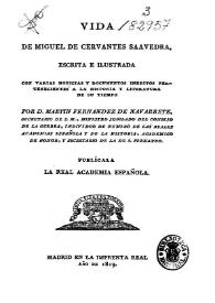 Vida de Miguel de Cervantes Saavedra / escrita e ilustrada con varias noticias y documentos inéditos pertenecientes a la historia y literatura de su tiempo por D. Martín Fernández de Navarrete ... | Biblioteca Virtual Miguel de Cervantes