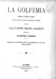 La Golfemia : parodia de la obra ópera "La Bohemia", en un acto y cuatro cuadros, en verso / letra de Salvador María Granés; música del maestro Arnedo | Biblioteca Virtual Miguel de Cervantes