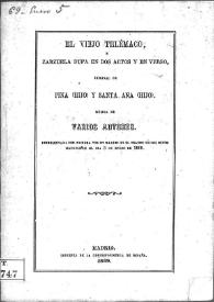 El viejo Telémaco : zarzuela bufa en dos actos y en verso / de Pina (hijo) y [Manuel María de] Santa Ana (hijo); música de varios autores | Biblioteca Virtual Miguel de Cervantes