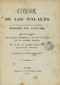 Consol de los malalts : en boca de un zelós y fervorós ministre del santuari : método práctic par ajudar a benmorir a los qui se troban en la última agonía / per ...Antoni Canals... | Biblioteca Virtual Miguel de Cervantes