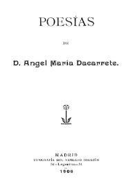 Poesías / de Ángel María Dacarrete | Biblioteca Virtual Miguel de Cervantes