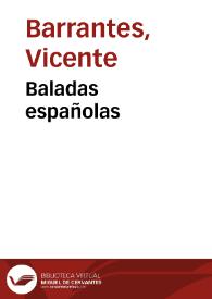 Baladas españolas / de D. V. Barrantes | Biblioteca Virtual Miguel de Cervantes