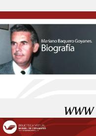 Mariano Baquero Goyanes. Biografía / Ana L. Baquero Escudero | Biblioteca Virtual Miguel de Cervantes