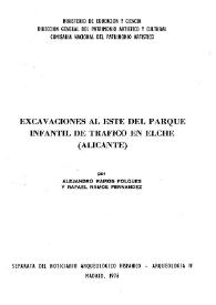 Excavaciones al este del Parque infantil de tráfico en Elche (Alicante) / por Alejandro Ramos Folques y Rafael Ramos Fernández | Biblioteca Virtual Miguel de Cervantes