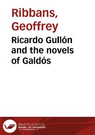 Ricardo Gullón and the novels of Galdós | Biblioteca Virtual Miguel de Cervantes