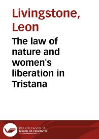 The law of nature and women's liberation in Tristana / Leon Livingstone | Biblioteca Virtual Miguel de Cervantes