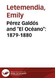 Pérez Galdós and "El Océano": 1879-1880 / Emily Letemendía | Biblioteca Virtual Miguel de Cervantes