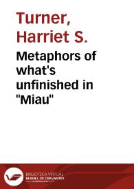 Metaphors of what's unfinished in "Miau" / Harriet S. Turner | Biblioteca Virtual Miguel de Cervantes