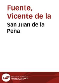 San Juan de la Peña / Vicente de la Fuente | Biblioteca Virtual Miguel de Cervantes