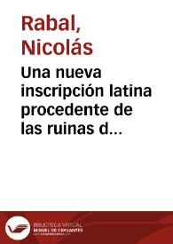 Una nueva inscripción latina procedente de las ruinas de Numancia / Nicolás Rabal | Biblioteca Virtual Miguel de Cervantes