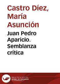 Juan Pedro Aparicio. Semblanza crítica / Asunción Castro | Biblioteca Virtual Miguel de Cervantes