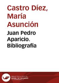 Juan Pedro Aparicio. Bibliografía / Asunción Castro | Biblioteca Virtual Miguel de Cervantes