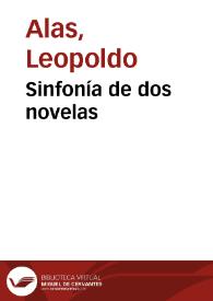 Sinfonía de dos novelas / Leopoldo Alas | Biblioteca Virtual Miguel de Cervantes