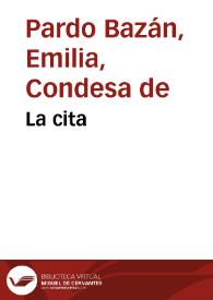 La cita / Emilia Pardo Bazán | Biblioteca Virtual Miguel de Cervantes