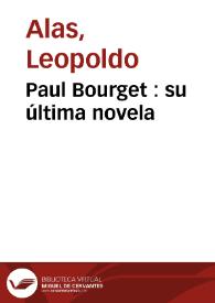 Paul Bourget : su última novela / Leopoldo Alas | Biblioteca Virtual Miguel de Cervantes