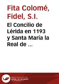 El Concilio de Lérida en 1193 y Santa María la Real de Nájera. Bulas inéditas de Celestino III, Inocencio III y Honorio III / Fidel Fita | Biblioteca Virtual Miguel de Cervantes