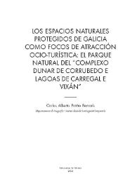 Los espacios naturales protegidos de Galicia como focos de atracción ocio-turística : el Parque Natural del "Complexo dunar de Corrubedo e Lagoas de Carregal e Vixán" / Carlos Alberto Patiño Romarís | Biblioteca Virtual Miguel de Cervantes