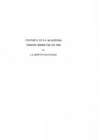 Academia : Boletín de la Real Academia de Bellas Artes de San Fernando. Primer semestre de 1989. Crónica de la Academia / J. J. Martín González | Biblioteca Virtual Miguel de Cervantes