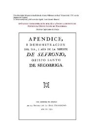 Apéndice y demostración del día y año de la muerte de Sefronio, Obispo Santo de Segobriga / Jácome Capistrano de Moya; transcripción y versión digital de Juan Manuel Abascal | Biblioteca Virtual Miguel de Cervantes