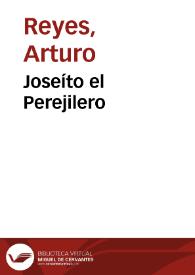 Joseíto el Perejilero / Arturo Reyes | Biblioteca Virtual Miguel de Cervantes