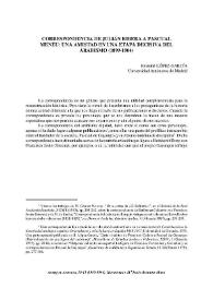 Correspondencia de Julián Ribera a Pascual Menéu: un amistad en una etapa decisiva del arabismo (1899-1904) / Bernabé López García | Biblioteca Virtual Miguel de Cervantes