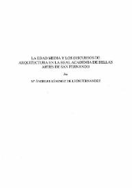 La Edad Media y los discursos de arquitectura en la Real Academia de Bellas Artes de San Fernando / M.ª Ángeles Sánchez de León Fernández | Biblioteca Virtual Miguel de Cervantes