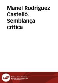 Manel Rodríguez-Castelló. Semblança crítica | Biblioteca Virtual Miguel de Cervantes