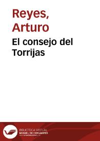 El consejo del Torrijas / Arturo Reyes | Biblioteca Virtual Miguel de Cervantes