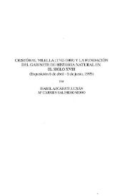 Cristóbal Vilella (1742-1803) y la Fundación del Gabinete de Historia Natural en el siglo XVIII (Exposición 6 de abril-6 de junio, 1995) / Isabel Azcárate Luxán, M.ª Carmen Salinero Moro | Biblioteca Virtual Miguel de Cervantes