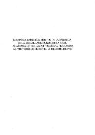 Sesión solemne con motivo de la entrega de la medalla de honor de la Real Academia de Bellas Artes de San Fernando al "Misterio de Elche" el 25 de abril de 1993 / Antonio Fernández-Cid de Temes | Biblioteca Virtual Miguel de Cervantes