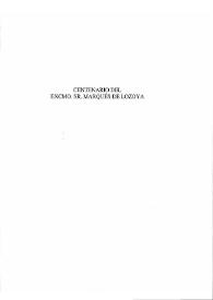 Centenario del Excmo. Sr. Marqués de Lozoya / José Luis Morales y Marín, Juan Domínguez Sánchez y Fuencisla Rueda Rodríguez | Biblioteca Virtual Miguel de Cervantes