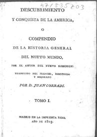 Descubrimiento y conquista de la América o Compendio de la historia general del Nuevo Mundo. Tomo I / por el autor del Nuevo Robinsón; traducido del francés, corregido y mejorado por Juan Corradi | Biblioteca Virtual Miguel de Cervantes